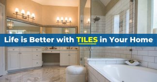 Life is Better With Tiles in Your Home - Private Property