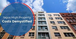 High Property Cost in lagos Demystified