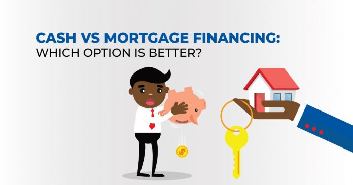 Cash vs Mortgage Financing