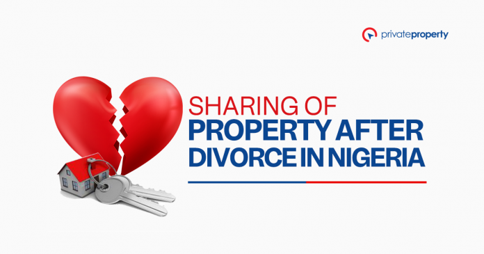 Sharing Of Property After Divorce in Nigeria (Your Rights explained)