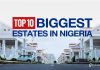 Top 10 Biggest Estates in Nigeria