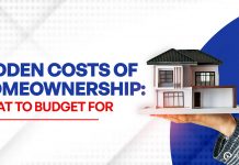 Hidden Costs of Homeownership: What to Budget For