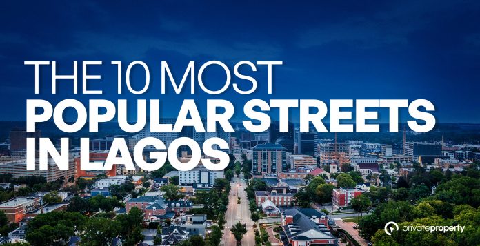 Top 10 Most Popular Streets In Lagos