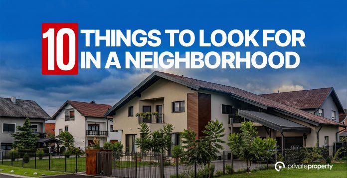 10 Things to look for in a Neighborhood
