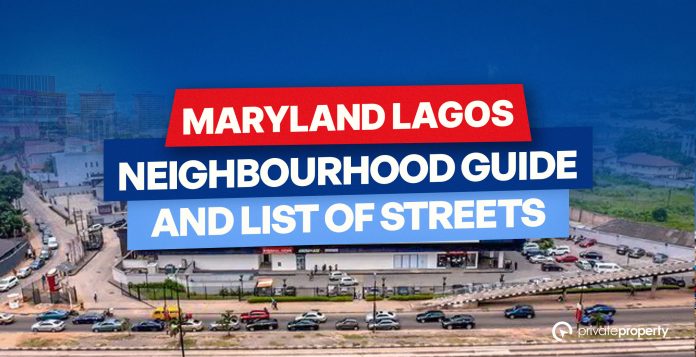 Maryland Lagos Neighbourhood Guide and List of Streets