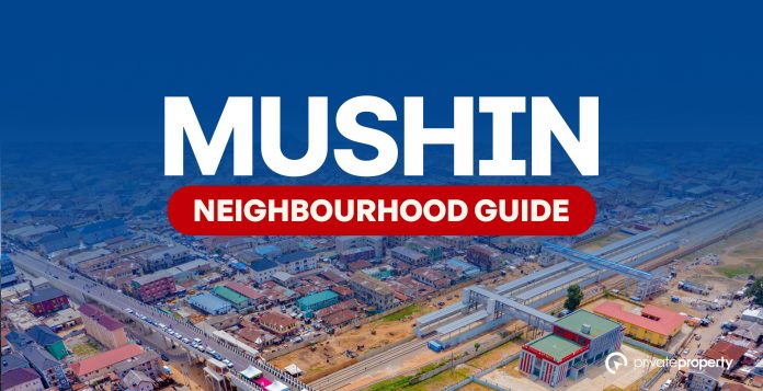 Mushin Neighbourhood Guide and List of Streets