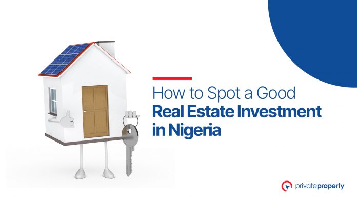How to Spot a Good Real Estate Investment in Nigeria