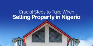 Crucial Steps to Take When Selling Property in Nigeria
