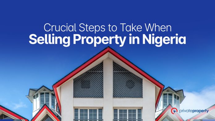 Crucial Steps to Take When Selling Property in Nigeria