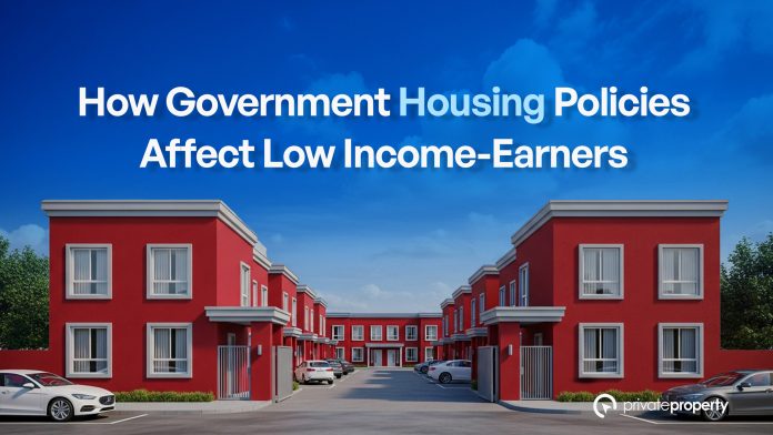 How Government Housing Policies Affect Low Income-Earners