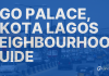 Ago Palace, Okota, Lagos Neighbourhood Guide