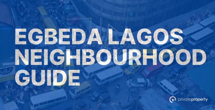 Egbeda Lagos Neighbourhood Guide