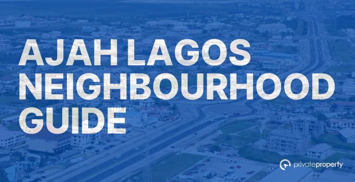 Ajah Neighbourhood Guide