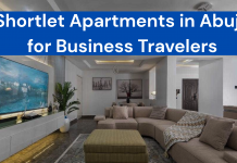 Shortlet Apartments in Abuja for Business Travelers