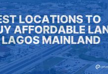 Best locations to buy affordable land in Lagos Mainland Best locations to buy affordable land in Lagos Mainland