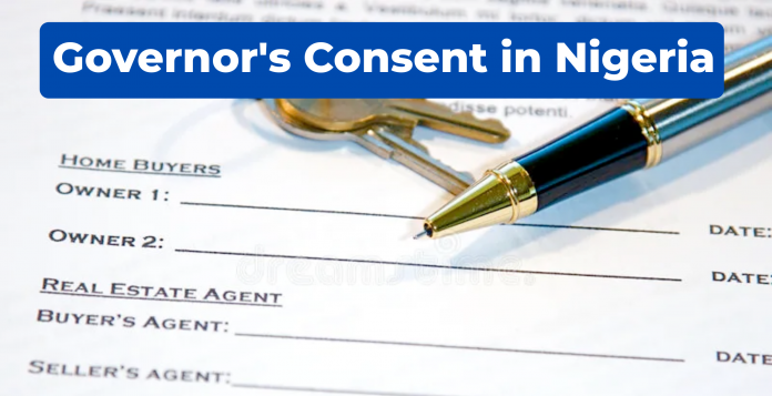 Governor's Consent in Nigeria: What It Means and When You Need It Governor's Consent in Nigeria: What It Means and When You Need It