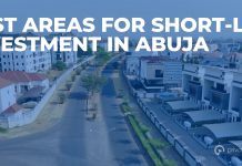 Best Areas for Short-Let Investment in Abuja Best Areas for Short-Let Investment in Abuja